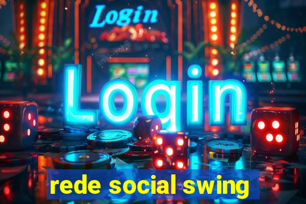 rede social swing